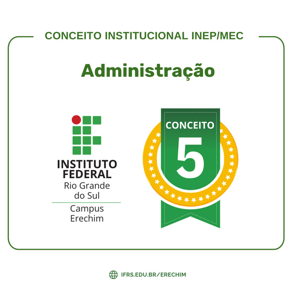 Curso de Administração do Campus Erechim do IFRS recebe nota máxima do MEC