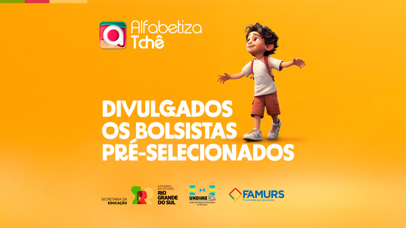 Divulgada lista dos candidatos pré-selecionados para bolsistas do Programa Alfabetiza Tchê