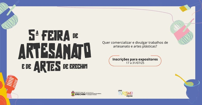 Prefeitura de Erechim abre inscrições para expositores da 5ª Feira de Artesanato e de Artes