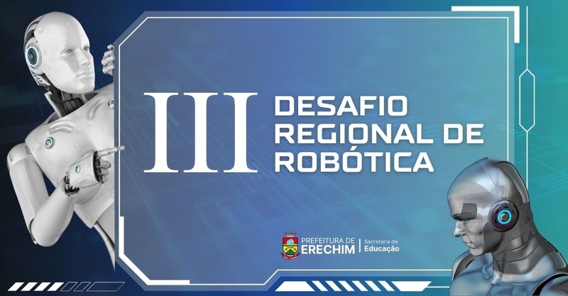 III Desafio Regional de Robótica acontece em agosto em Erechim