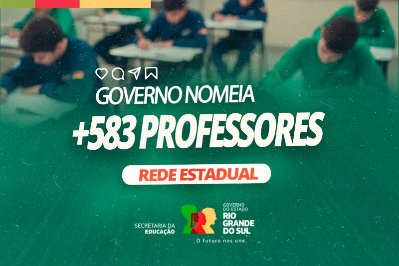 Governo do Estado nomeia mais 583 professores para a Rede Estadual