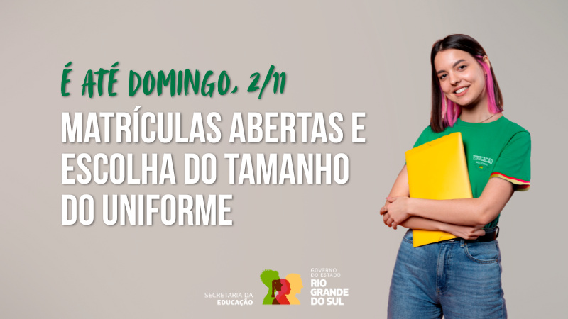 Período de matrículas para a Rede Estadual encerra neste domingo (02/11)