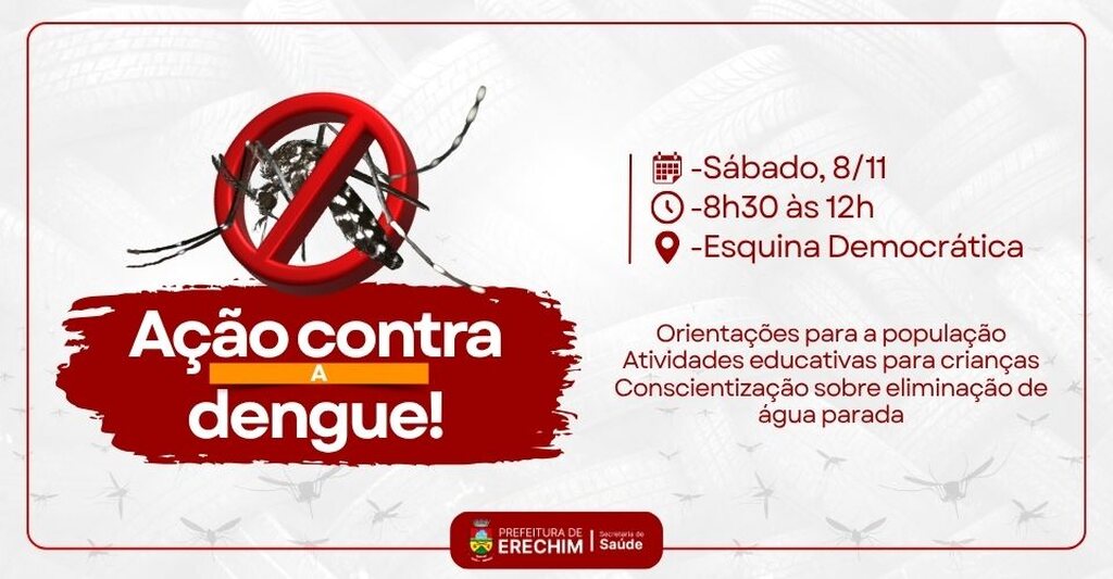Erechim reforça combate à dengue e realiza ação educativa na Esquina Democrática neste sábado
