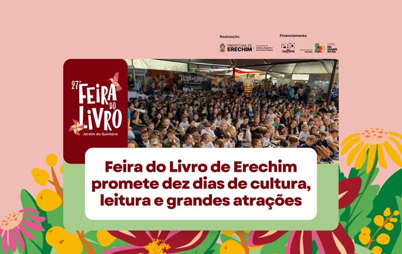 Um convite à imaginação: Feira do Livro de Erechim abre suas páginas para o público