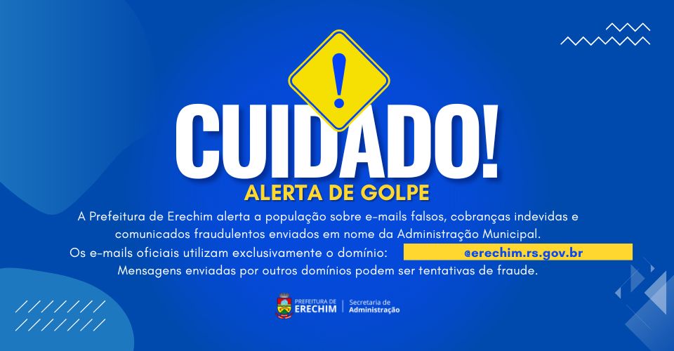 Criminosos usam nome da Prefeitura de Erechim para aplicar golpes por e-mail