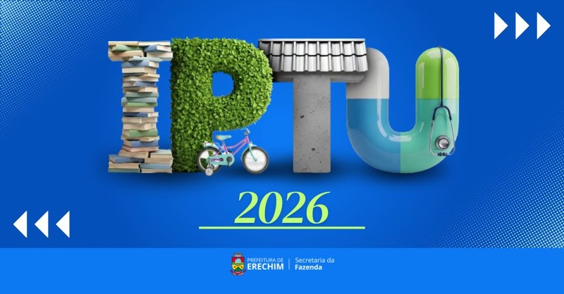 IPTU 2026: contribuintes de Erechim já podem emitir guias online