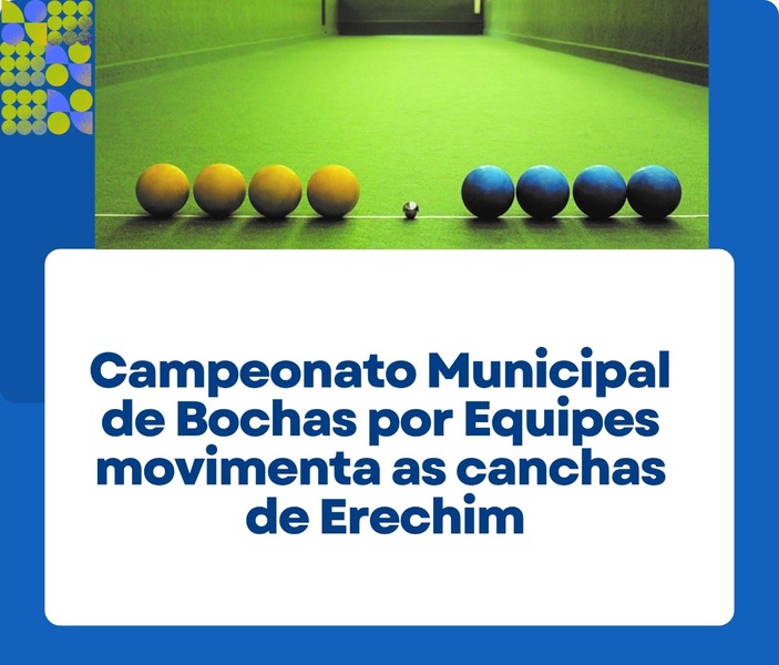 Onze equipes entram na disputa pelo título municipal de bochas em Erechim