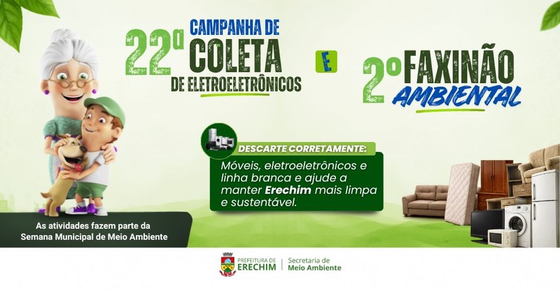 Erechim realiza 22ª Campanha de Coleta de Eletroeletrônicos e 2º Faxinão Ambiental a partir de 17 de agosto