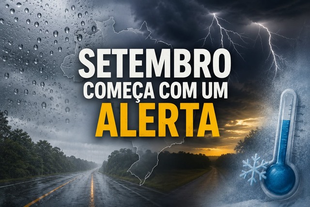 Setembro promete clima fora do padrão, com mais chuva, temporais e frio no Sul do Brasil