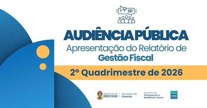 Prefeitura de Erechim apresenta contas do município em Audiência Pública nesta sexta-feira